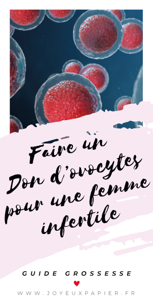 faire un don d'ovocyte pour femme infertile